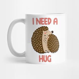 Hedgehog I Need a Hug Mug